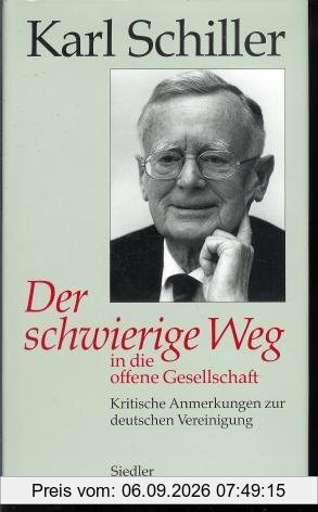 Der schwierige Weg in die offene Gesellschaft. Kritische Anmerkungen zur deutschen Vereinigung