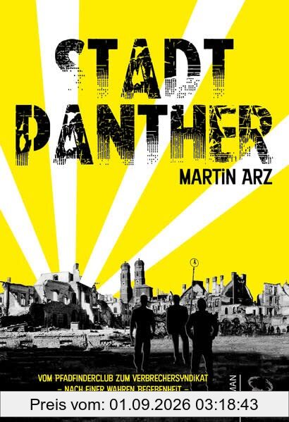 Stadtpanther: Vom Pfadfinderclub zum Verbrechersyndikat
