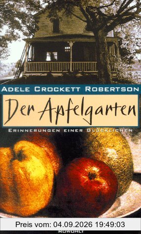 Der Apfelgarten. Erinnerungen einer Glücklichen