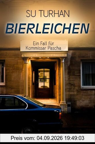 Bierleichen: Ein Fall für Kommissar Pascha (Knaur TB)