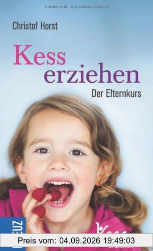 Kess erziehen: Der Elternkurs