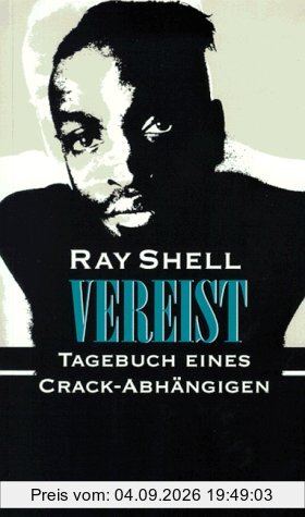 Vereist. Tagebuch eines Crack- Abhängigen