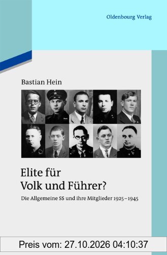 Elite für Volk und Führer?: Die Allgemeine SS und ihre Mitglieder 1925-1945
