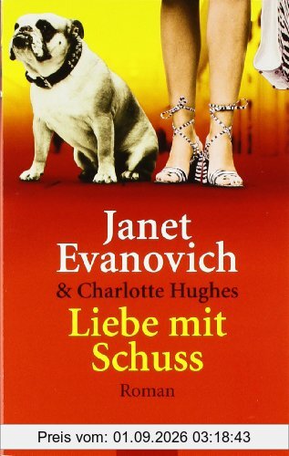 Liebe mit Schuss: Roman