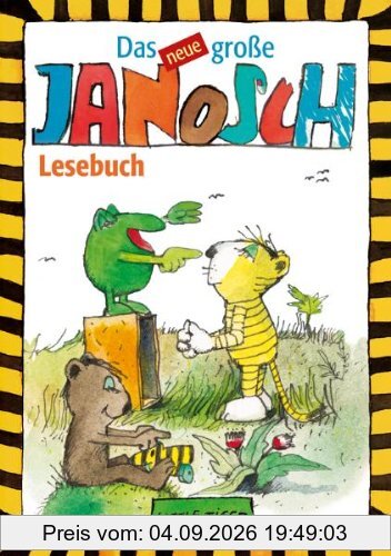 Das neue große Janosch-Lesebuch