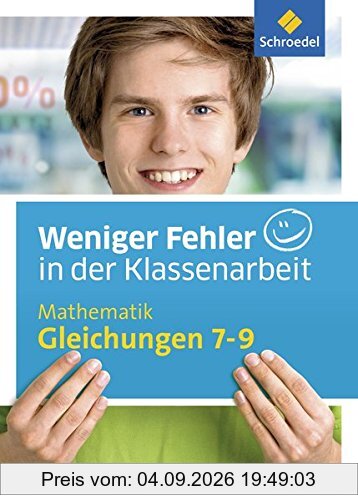Weniger Fehler in der Klassenarbeit: Mathematik Gleichungen 7-9
