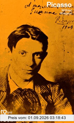 Picasso, Pablo: Mit Selbstzeugnissen und Bilddokumenten