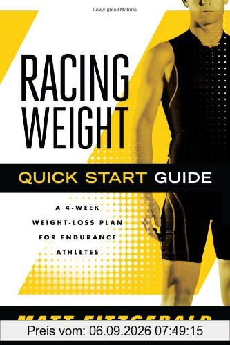 Racing Weight Quick Start Guide: A 4-Week Weight-Loss Plan for Endurance Athletes