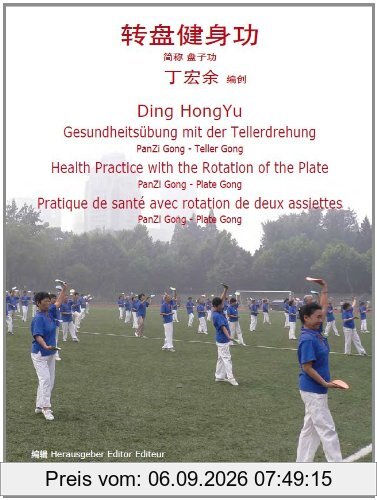 Gesundheitsübung mit der Tellerdrehung: PanZi Gong - Teller Gong