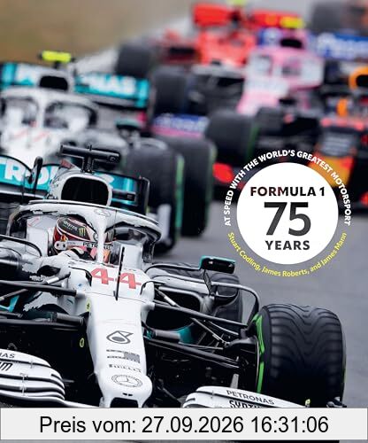 Formula 1 75 Years: At Speed with the World's Greatest Motorsport