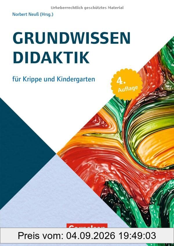 Grundwissen Didaktik: für Krippe und Kindergarten (4. Auflage) (Grundwissen Frühpädagogik)