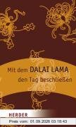 Mit dem Dalai Lama den Tag beschließen (HERDER spektrum)