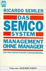 Das SEMCO System, Management ohne Manager