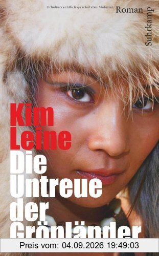 Die Untreue der Grönländer: Roman (suhrkamp taschenbuch)