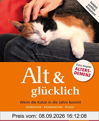 Alt & glücklich - Wenn die Katze in die Jahre kommt
