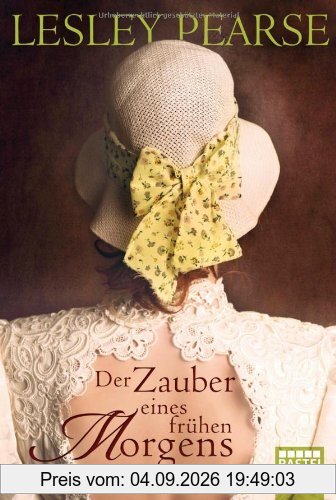 Der Zauber eines frühen Morgens: Roman