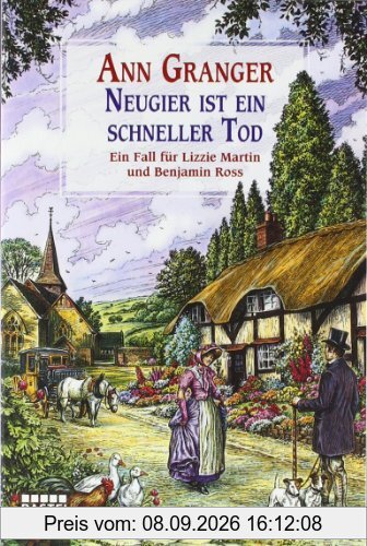 Neugier ist ein schneller Tod: Ein Fall für Lizzie Martin und Benjamin Ross