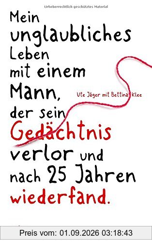 Mein unglaubliches Leben mit einem Mann, der sein Gedächtnis verlor...