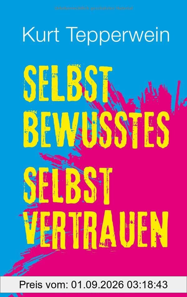 Selbstbewusstes Selbstvertrauen
