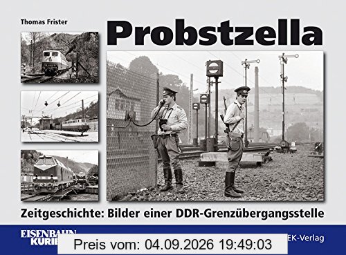 Probstzella: Zeitgeschichte: Bilder einer DDR-Grenzübergangsstelle
