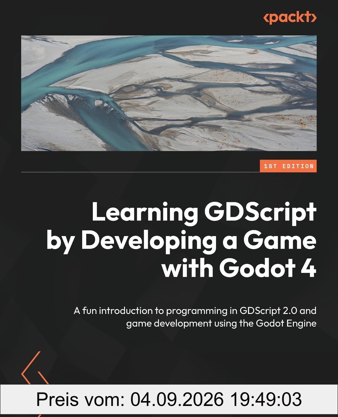 Learning GDScript by Developing a Game with Godot 4: A fun introduction to programming in GDScript 2.0 and game development using the Godot Engine