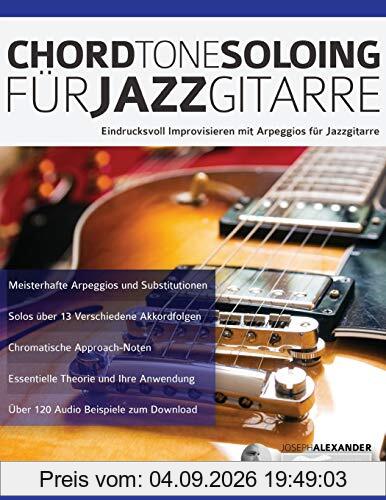Chord Tone Soloing für Jazzgitarre: Deutsche Edition (Jazzgitarre spielen, Band 1)