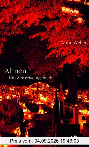 Ahnen: Ein Zeitreisetagebuch
