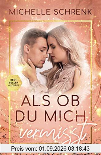 Als ob du mich vermisst