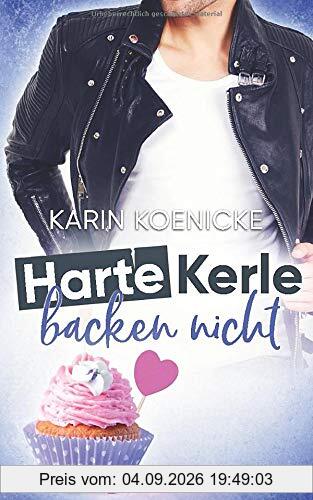 Harte Kerle backen nicht