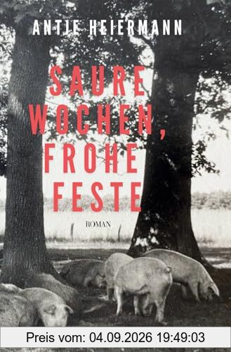 Saure Wochen, frohe Feste