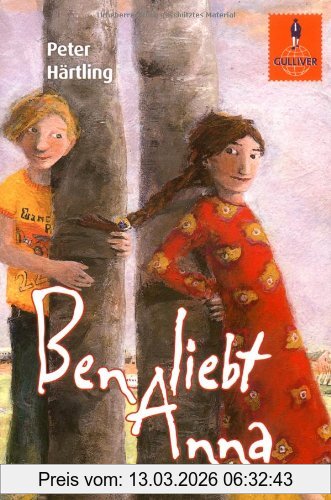 Peter Härtling Ben Liebt Anna, Roman Für Kinder (Gulliver)
