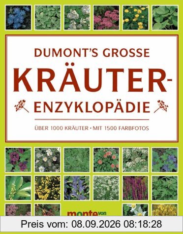 DuMonts Grosse Kräuter- Enzyklopädie. Über 1000 Kräuter
