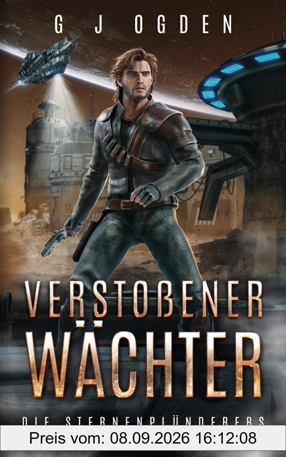 Verstoßener Wächter (Die Sternenplünderer, Band 1)
