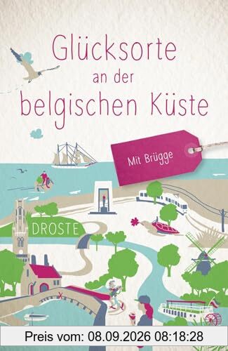 Glücksorte an der belgischen Küste. Mit Brügge: Fahr hin & werd glücklich