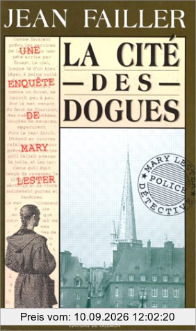 Une enquête de Mary Lester. Vol. 8. La cité des dogues
