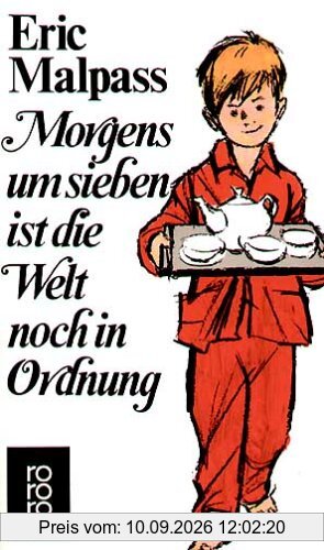 Morgens um sieben ist die Welt noch in Ordnung