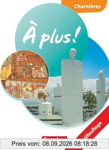 À plus ! Neubearbeitung - Französisch als 1. und 2. Fremdsprache - Ausgabe 2020 - Charnières: Schulbuch mit Audios und Videos - Kartoniert