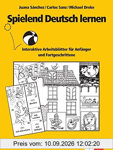 Spielend Deutsch lernen: Interaktive Arbeitsblätter für Anfänger und Fortgeschrittene. Buch