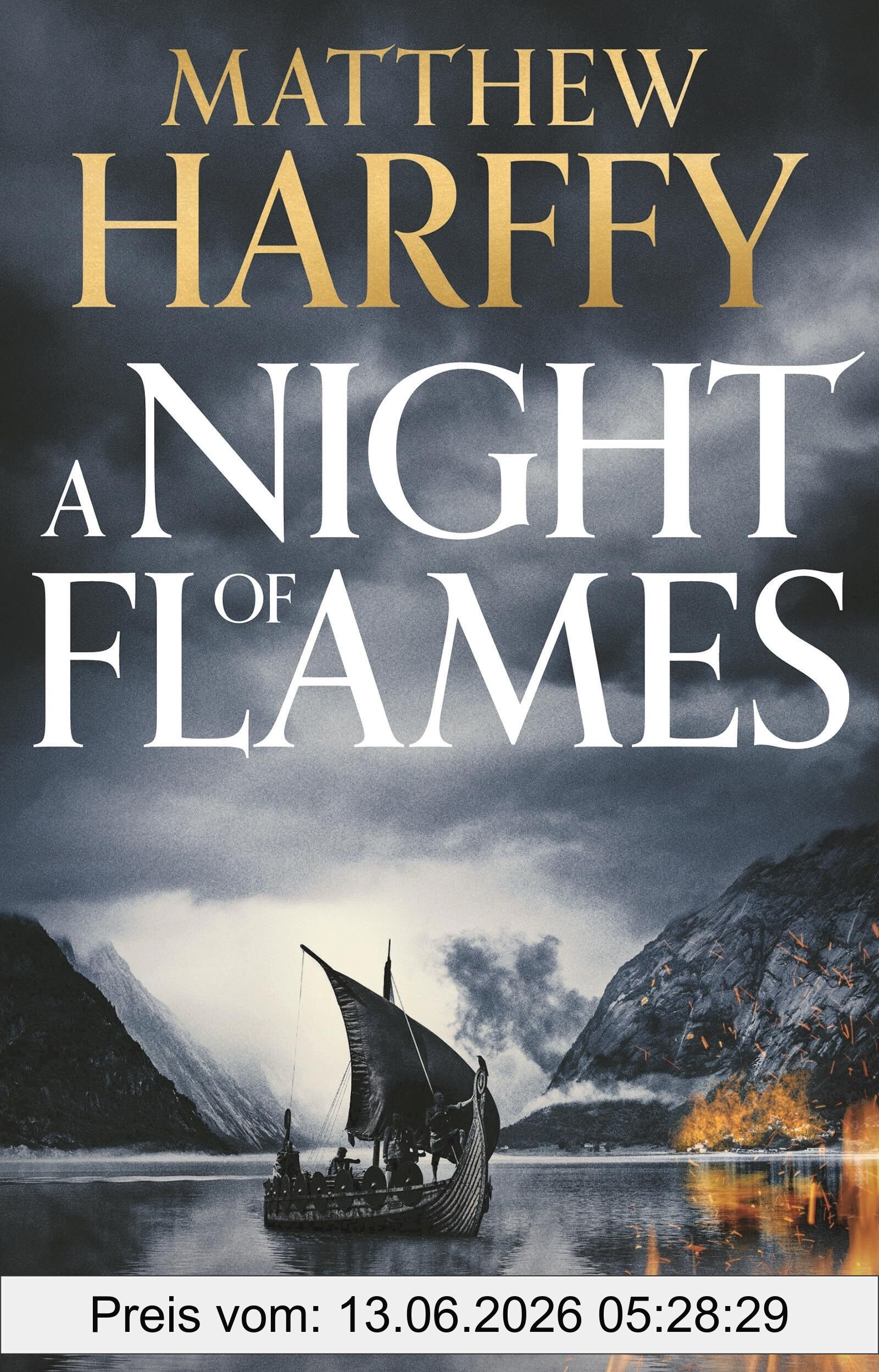 Matthew Harffy A Night Of Flames, Volume 2 (A Time For Swords)