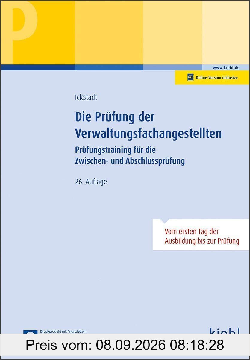 Die Prüfung der Verwaltungsfachangestellten: Prüfungstraining für die Zwischen- und Abschlussprüfung