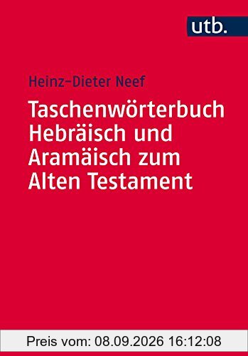 Taschenwörterbuch Hebräisch und Aramäisch zum Alten Testament (Utb M)