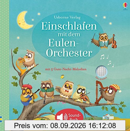 Einschlafen mit dem Eulen-Orchester: mit Gute-Nacht-Melodien - ab 3 Monaten
