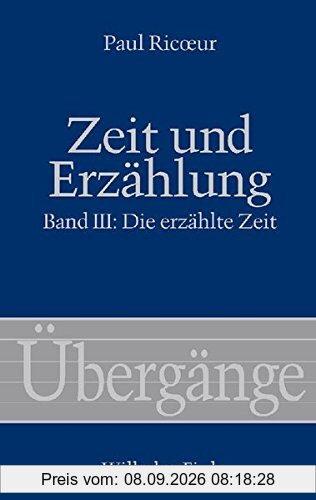 Zeit und Erzählung, 3 Bde., Bd.3, Die erzählte Zeit (Übergänge)