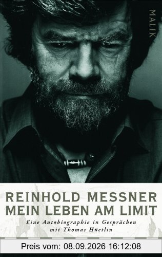 Mein Leben am Limit: Eine Autobiographie in Gesprächen mit Thomas Hüetlin