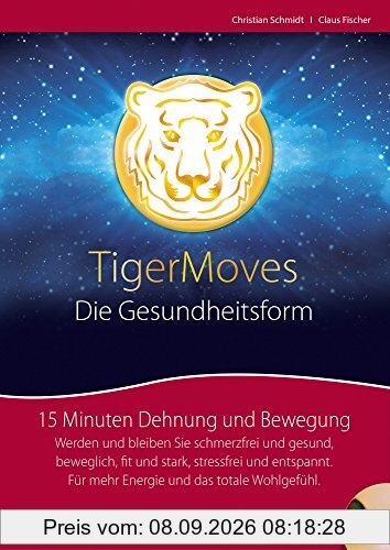 TigerMoves - Die Gesundheitsform: 15 Minuten Dehnung und Bewegung. Buch mit DVD.