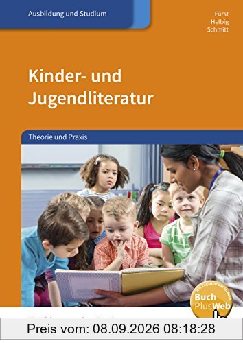 Kinder- und Jugendliteratur: Theorie und Praxis: Schülerband