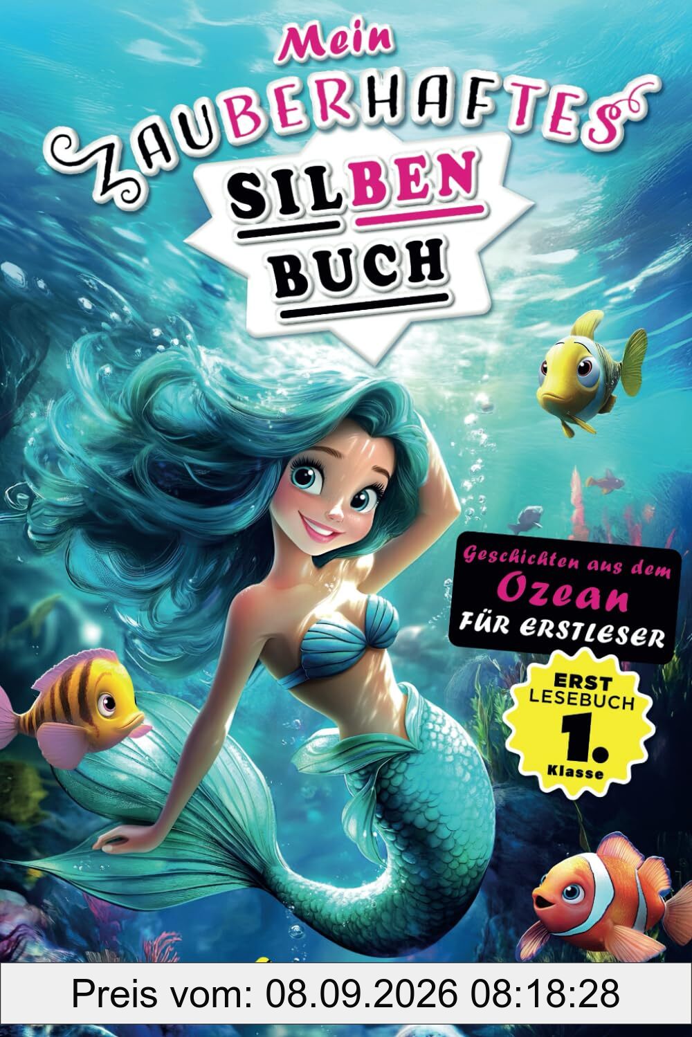 Mein zauberhaftes Silbenbuch – Geschichten aus dem Ozean für Erstleser (Erstlesebuch 1. Klasse) (Lesebücher 1. Klasse)