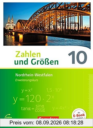 Zahlen und Größen - Nordrhein-Westfalen Kernlehrpläne - Ausgabe 2013 / 10. Schuljahr - Erweiterungskurs - Schülerbuch