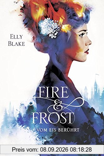Fire & Frost, Band 1: Vom Eis berührt