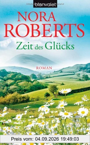 Zeit des Glücks: Roman